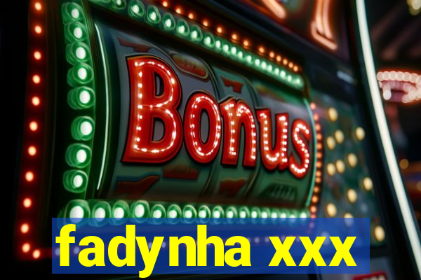 fadynha xxx